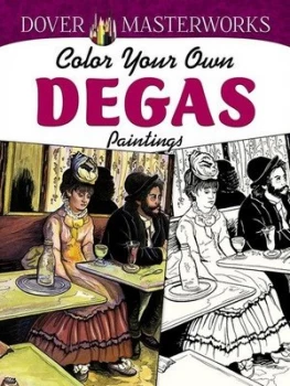 Image of Dover Masterworks Color Your Own Degas Paintings by Marty Noble Book