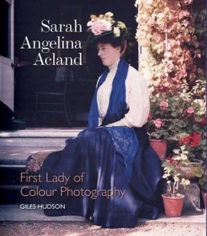 Image of Sarah Angelina Acland by Giles Hudson Hardback