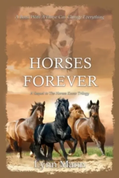 Image of horses forever a sequel to the horses know trilogy 9781916172159