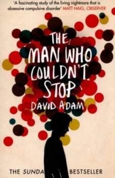 Image of The Man Who Couldnt Stop by David Adam Paperback