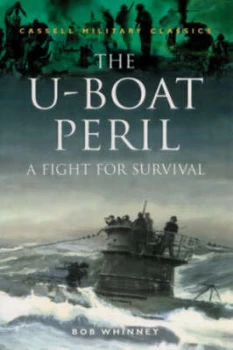 Image of The U-Boat Peril by Bob Whinney Paperback