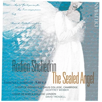 Image of The Choirs of Gonville & Caius College - Rodion Shchedrin: The Sealed Angel CD