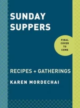 Image of Sunday Suppers by Karen Mordechai Hardback