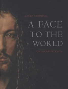 Image of A Face to the World by Laura Cumming Hardback