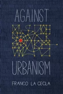 Image of Against Urbanism