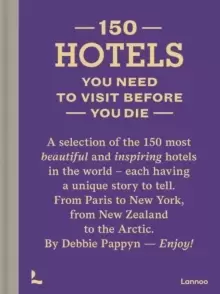 Image of 150 Hotels You Need to Visit before You Die