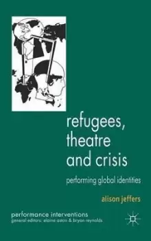 Image of Refugees, Theatre and Crisis by A. Jeffers