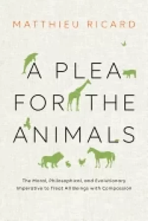 Image of plea for the animals the moral philosophical and evolutionary imperative to