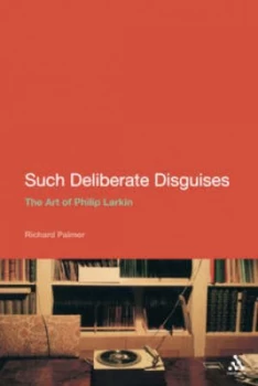 Image of Such Deliberate Disguises by Richard Palmer Hardback