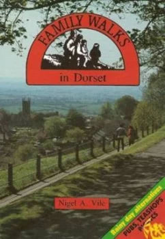 Image of Family Walks in Dorset by Nigel Vile Book