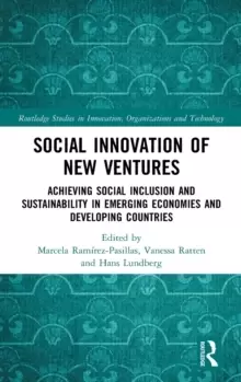Image of Social Innovation of New Ventures : Achieving Social Inclusion and Sustainability in Emerging Economies and Developing Countries