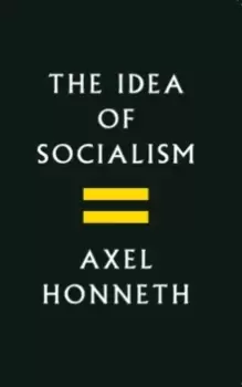 Image of The Idea of Socialism : Towards a Renewal