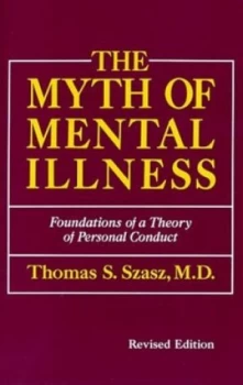 Image of The Myth of Mental Illness by Thomas Szasz Paperback
