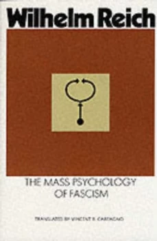 Image of The Mass Psychology of Fascism by Wilhelm Reich and Mary Higgins and Chester M Raphael Paperback
