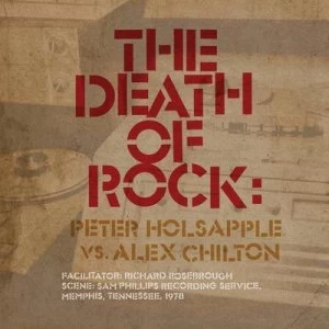 Image of The Death of Rock by Peter Holsapple vs. Alex Chilton CD Album
