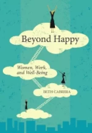 Image of beyond happy women work and well being