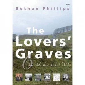 Image of The Lovers Graves by Bethan Phillips Paperback