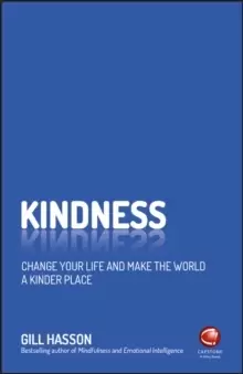 Image of Kindness : Change Your Life and Make the World a Kinder Place
