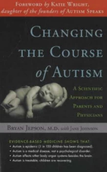 Image of Changing the Course of Autism by Bryan Jepson Md Paperback