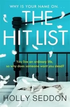 Image of The hit list by Holly Seddon