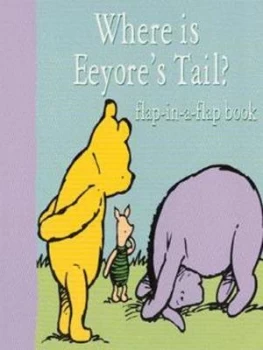 Image of Where Is Eeyores Tail by Stuart Trotter and A. a Milne and Ernest H Shepard Book