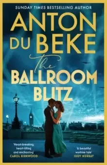 Image of The Ballroom Blitz : The escapist and romantic new novel from the nation's favourite entertainer