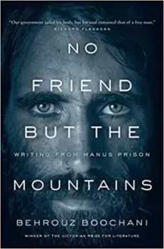 image of No Friend But the Mountains by Behrouz Boochani