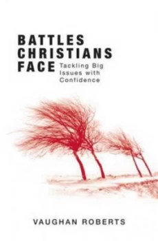 Image of Battles Christians Face New Edition by Vaughan Roberts