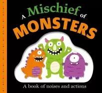 Image of picture fit board books a mischief of monsters a book of noises and actions