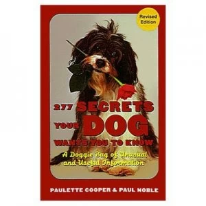 Image of 277 Secrets Your Dog Wants You to Know Revised by Paulette Cooper Paperback