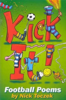 Image of Kick It by Nick Toczek Book