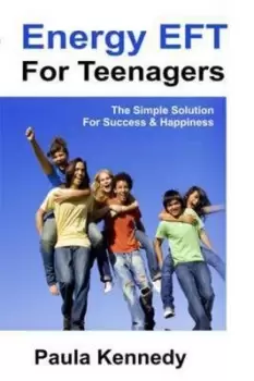 Image of Energy Eft for Teenagers by Paula Kennedy