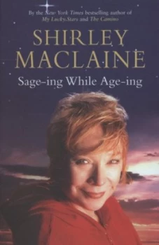 Image of Sage-Ing While Age-Ing by Shirley Maclaine Paperback