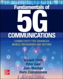 Image of Fundamentals of 5G Communications: Connectivity for Enhanced Mobile Broadband and Beyond