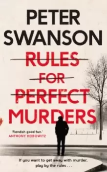 Image of Rules for Perfect Murders : The 'fiendishly good' Richard and Judy Book Club pick