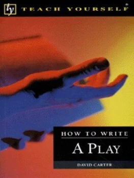 Image of How to Write a Play by David Carter Book