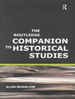 Image of The Routledge Companion to Historical Studies by Alun Munslow Paperback
