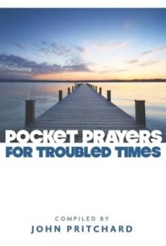 Image of Pocket Prayers for Troubled Times by John Pritchard Paperback