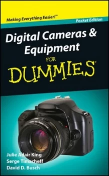 Image of Digital Cameras and Equipment for Dummies by Julie Adair King and Serge Timacheff and David D Busch Book
