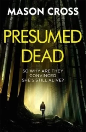Image of Presumed dead by Mason Cross