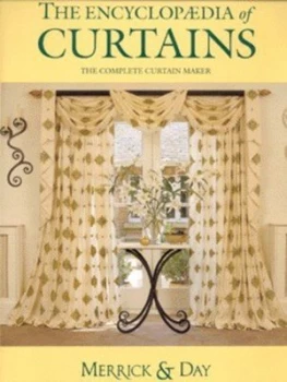 Image of The Encyclopedia of Curtains by Catherine Merrick and Rebecca Day and Phoebe Phillips Hardback
