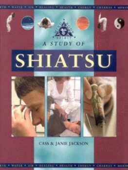 Image of A Study of Shiatsu by Cass Jackson and Janie Jackson Hardback