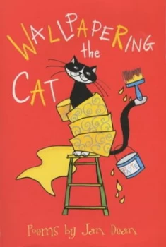 Image of Wallpapering the Cat by Jan Dean Paperback