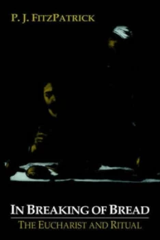 Image of In Breaking of Bread by P. J. Fitzpatrick Hardback
