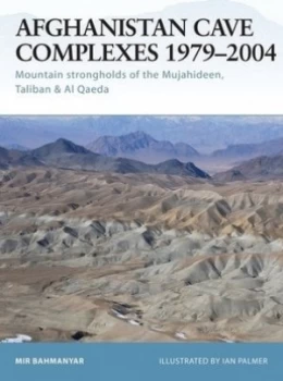 Image of Afghanistan Cave Complexes 1979-2002 by Mir Bahmanyar Book