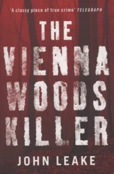Image of The Vienna Woods Killer by John Leake and John Leake Paperback