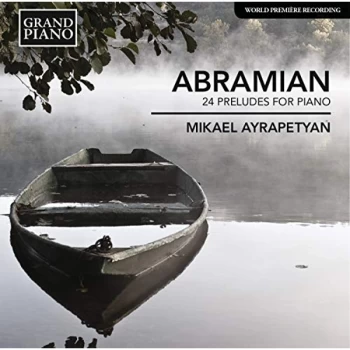 image of Mikael Ayrapetyan - Abramian: 24 Preludes for Piano CD