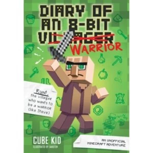 Image of Diary of an 8-Bit Warrior (Book 1 8-Bit Warrior series) : An Unofficial Minecraft Adventure : 1