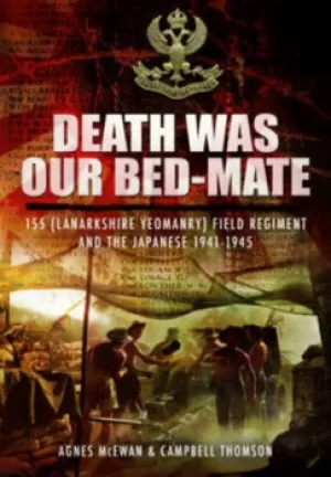 Image of Death was our bedmate by Agnes McEwan