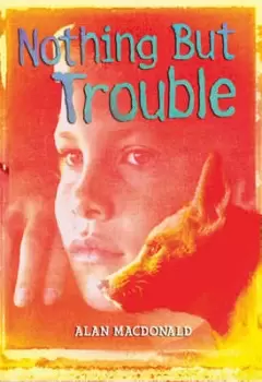 Image of Nothing but trouble by Alan MacDonald